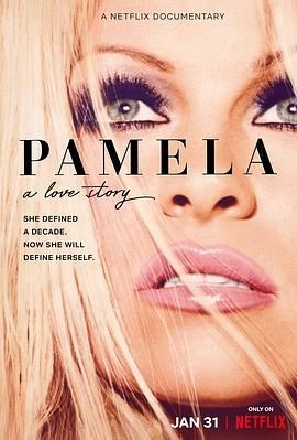 帕米拉·安德森: 我的爱情故事 Pamela: A Love Story 帕米拉·安德森: 我的爱情故事 Pamela: A Love Story