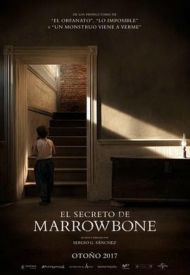 马柔本宅秘事 El secreto de Marrowbone 马柔本宅秘事 El secreto de Marrowbone