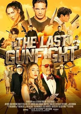 最后的快枪手 The Last Gunfight 最后的快枪手 The Last Gunfight