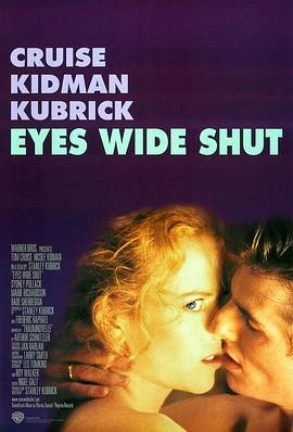 大开眼戒 Eyes Wide Shut 大开眼戒 Eyes Wide Shut
