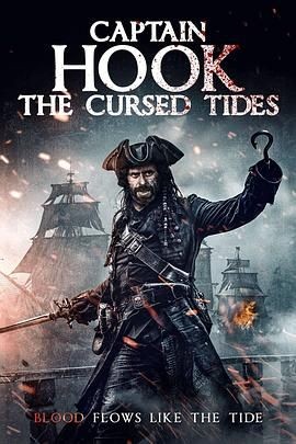 虎克船长:诅咒潮汐 Captain Hook: The Cursed Tides 虎克船长:诅咒潮汐 Captain Hook: The Cursed Tides