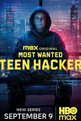 头号通缉犯：少年黑客 Most Wanted: Teen Hacker