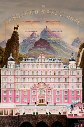 布达佩斯大饭店 The Grand Budapest Hotel 布达佩斯大饭店 The Grand Budapest Hotel