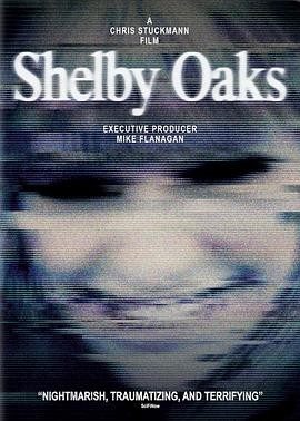 寻踪迷镇 Shelby Oaks